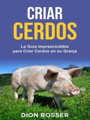 cover image of Criar cerdos